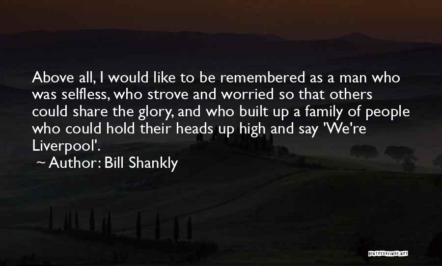 Bill Shankly Quotes 1682908