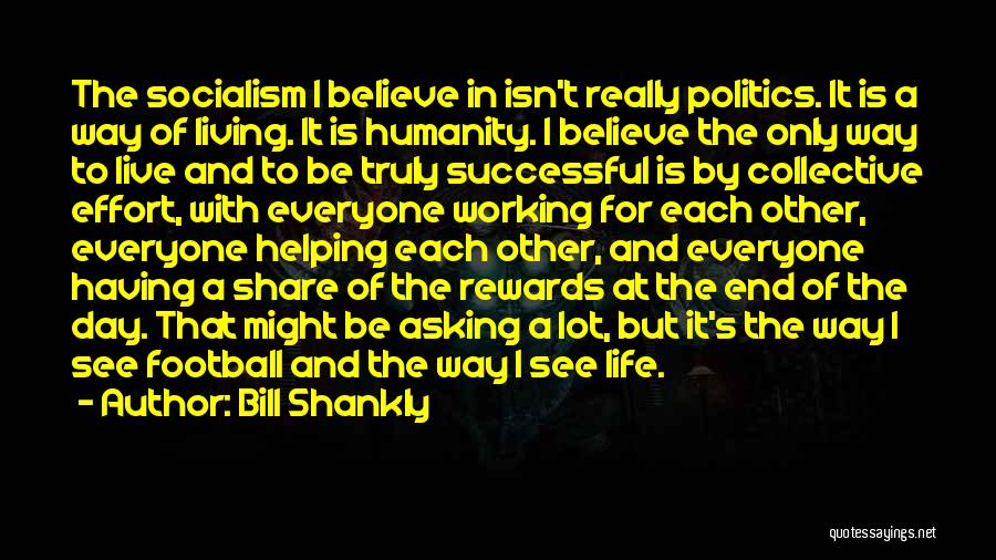 Bill Shankly Quotes 2053183