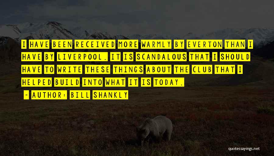Bill Shankly Quotes 503053