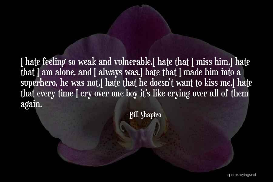 Bill Shapiro Quotes 1202019 Bill Shapiro Quotes 1202019