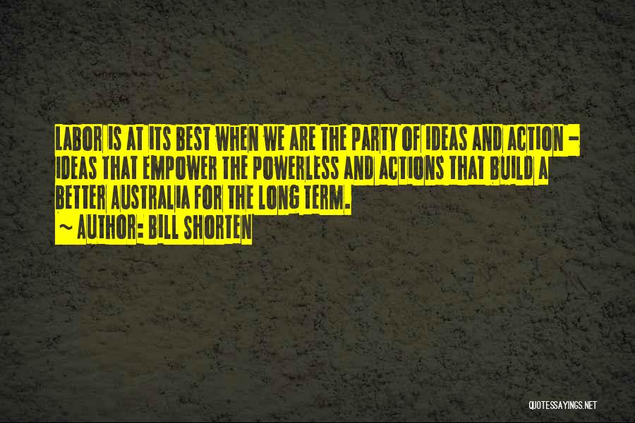 Bill Shorten Quotes 1391047