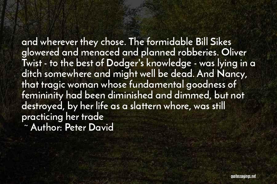 Bill Sikes Quotes By Peter David