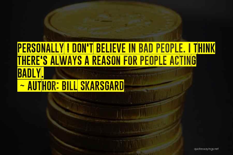 Bill Skarsgard Quotes 1008758