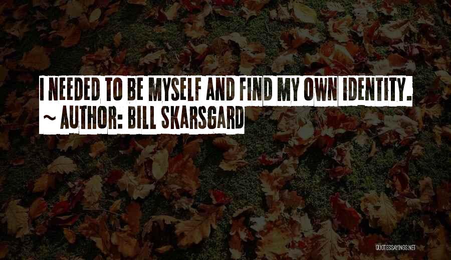 Bill Skarsgard Quotes 1955445