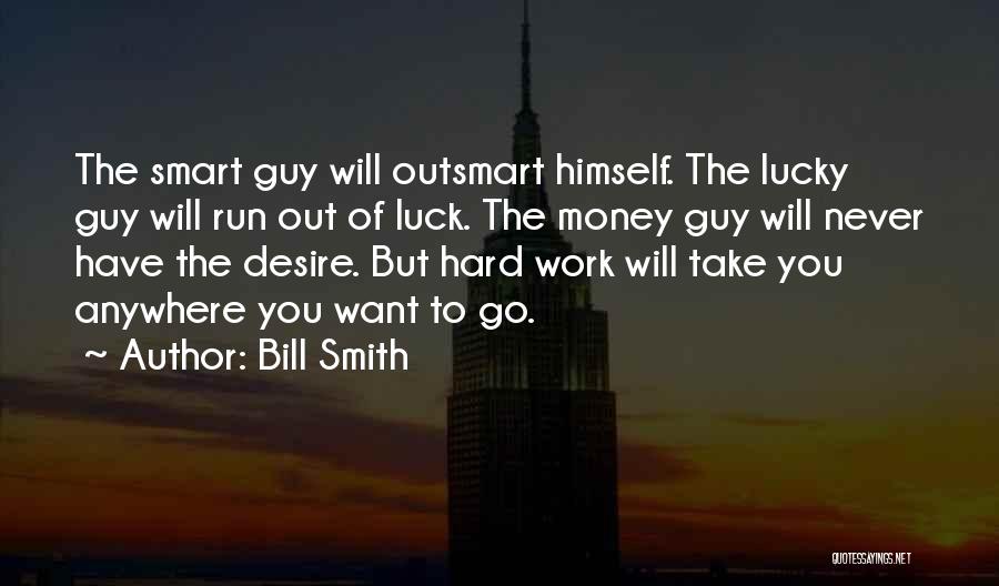 Bill Smith Quotes 402774