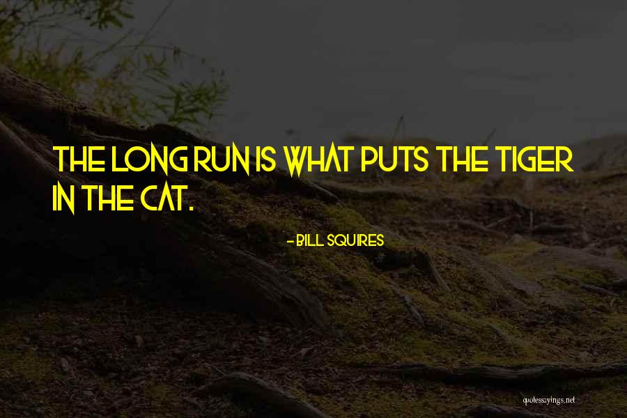 Bill Squires Quotes 815815 Bill Squires Quotes 815815