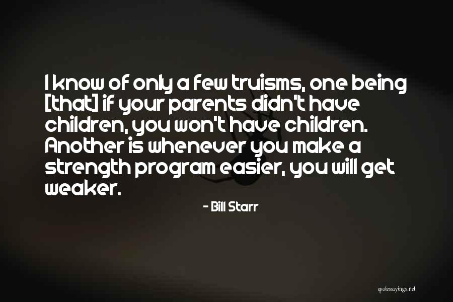 Bill Starr Quotes 1284677 Bill Starr Quotes 1284677