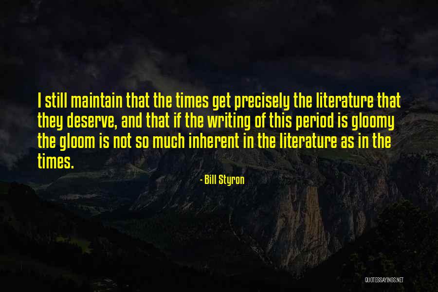Bill Styron Quotes 330016 Bill Styron Quotes 330016