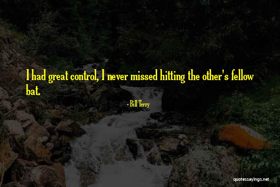 Bill Terry Quotes 379711