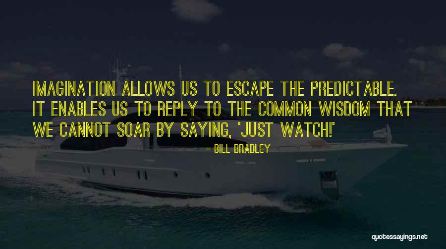 Bill That Allows Quotes By Bill Bradley Bill That Allows Quotes By Bill Bradley