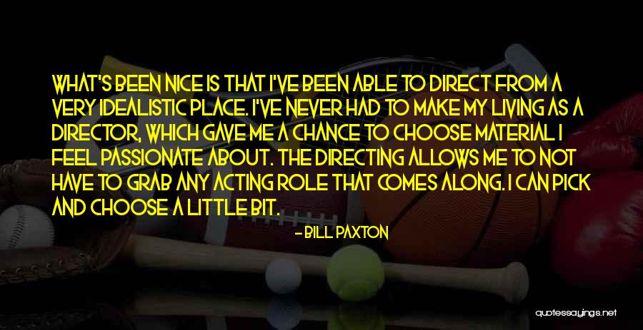 Bill That Allows Quotes By Bill Paxton Bill That Allows Quotes By Bill Paxton