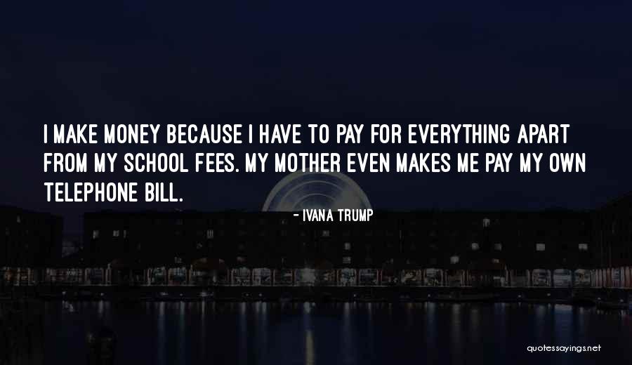Bill That Trump Quotes By Ivana Trump Bill That Trump Quotes By Ivana Trump