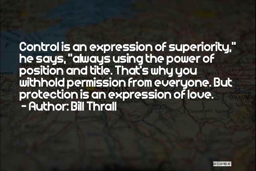 Bill Thrall Quotes 1114693