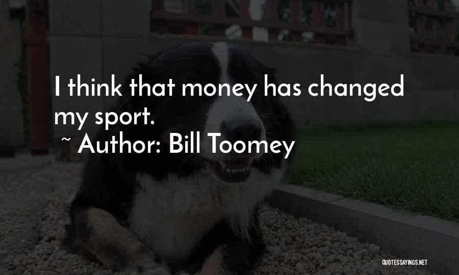 Bill Toomey Quotes 1442603