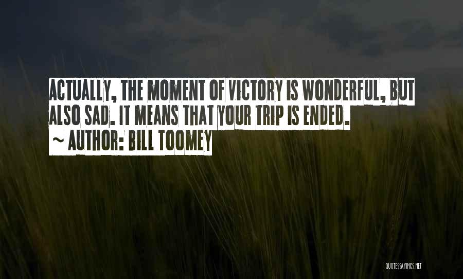 Bill Toomey Quotes 1664049