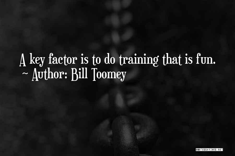 Bill Toomey Quotes 75171