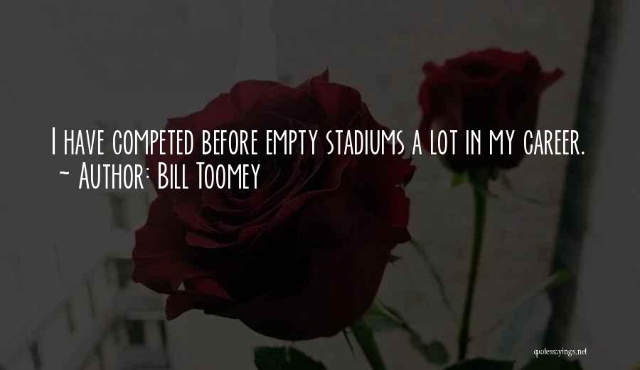 Bill Toomey Quotes 906153