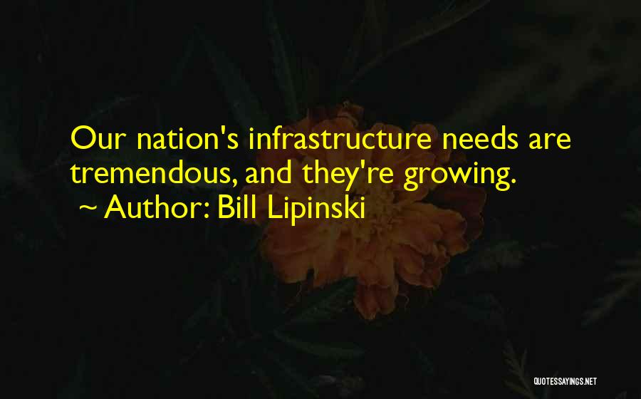 Bill Tremendous Quotes By Bill Lipinski