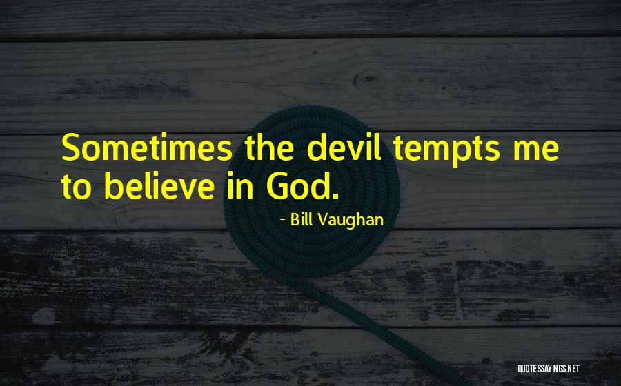 Bill Vaughan Quotes 1440689