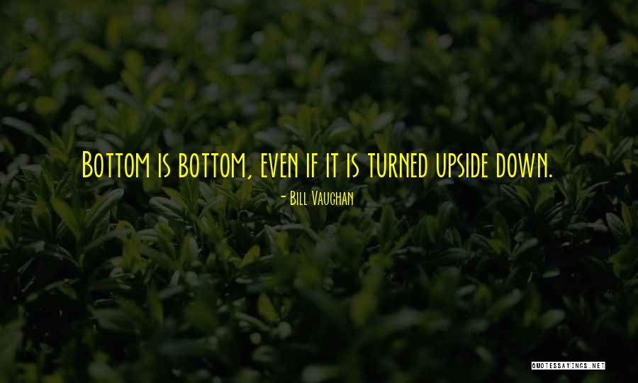 Bill Vaughan Quotes 1617567