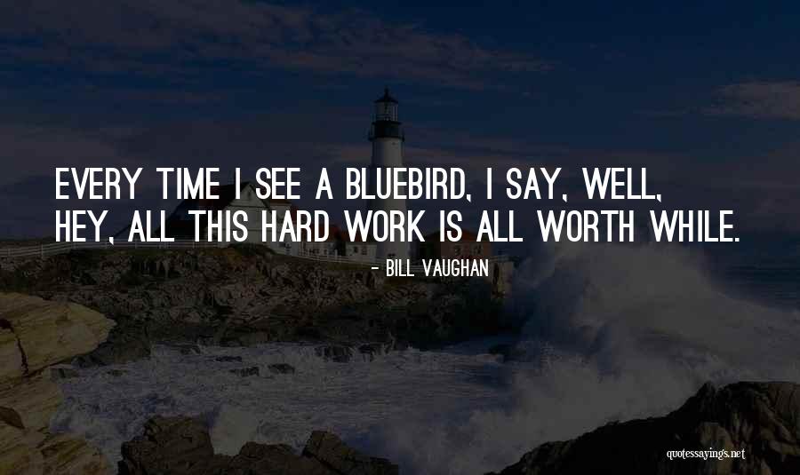 Bill Vaughan Quotes 714208 Bill Vaughan Quotes 714208