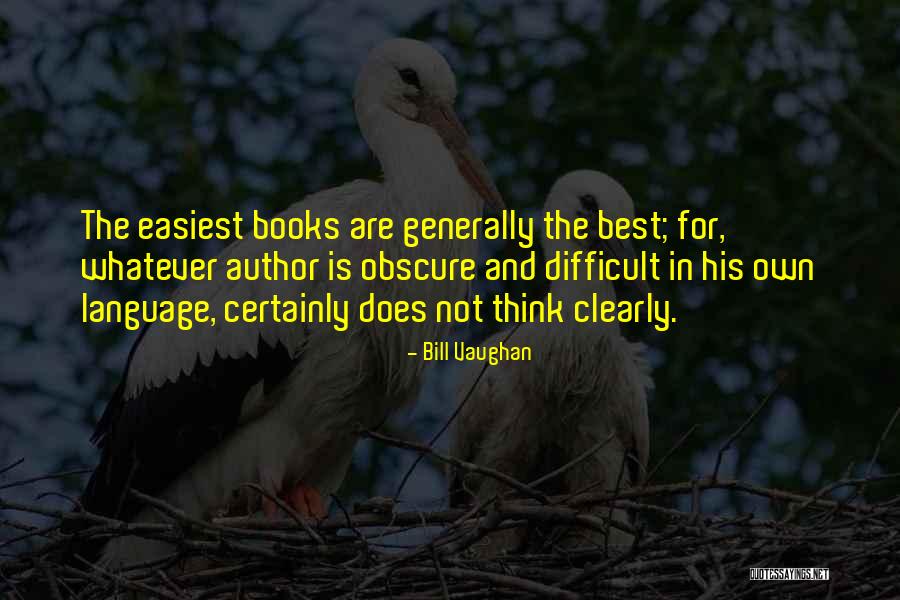 Bill Vaughan Quotes 758853 Bill Vaughan Quotes 758853
