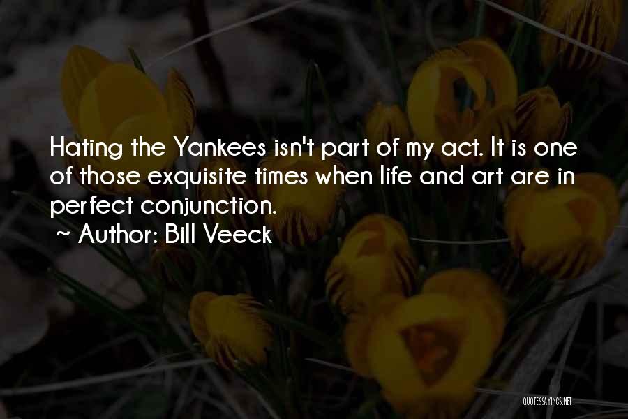 Bill Veeck Quotes 1030008