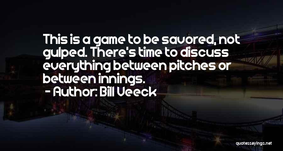 Bill Veeck Quotes 1141690