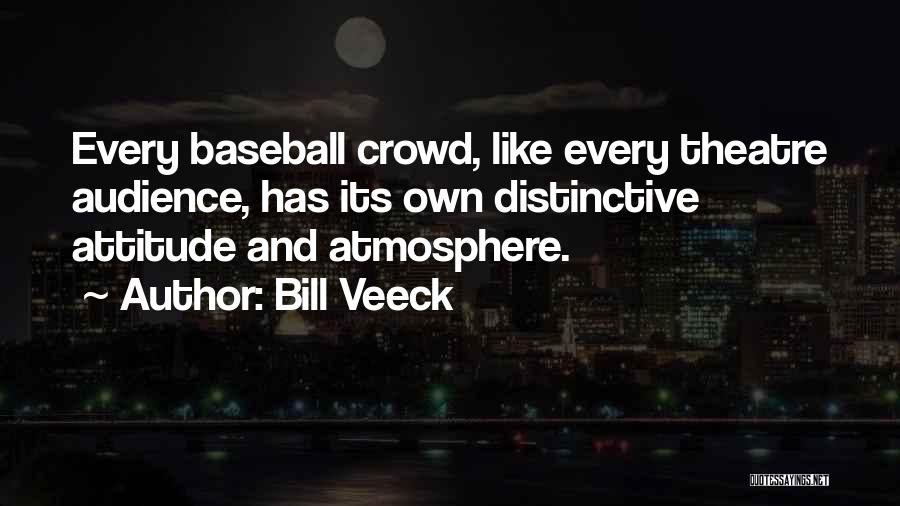 Bill Veeck Quotes 2110256