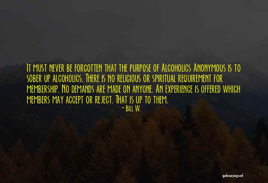 Bill W. Quotes 1004604