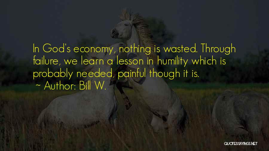 Bill W. Quotes 1342338