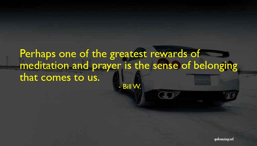 Bill W. Quotes 168720