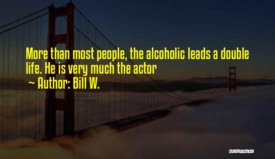 Bill W. Quotes 252122