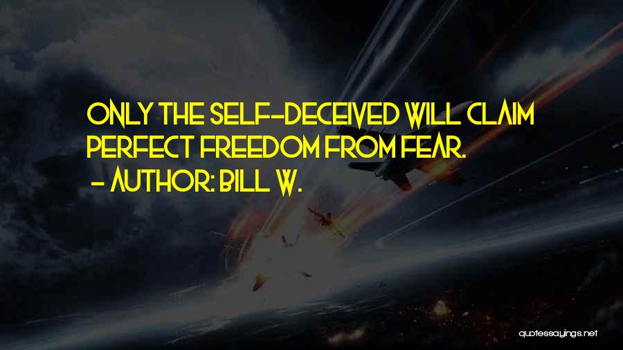 Bill W. Quotes 611378