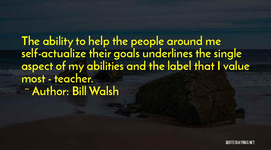 Bill Walsh Quotes 1204261