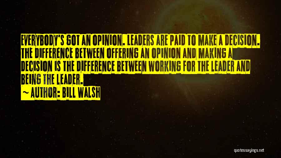 Bill Walsh Quotes 1524857