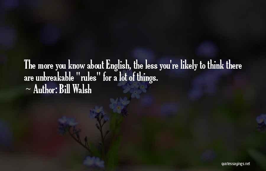 Bill Walsh Quotes 1552144