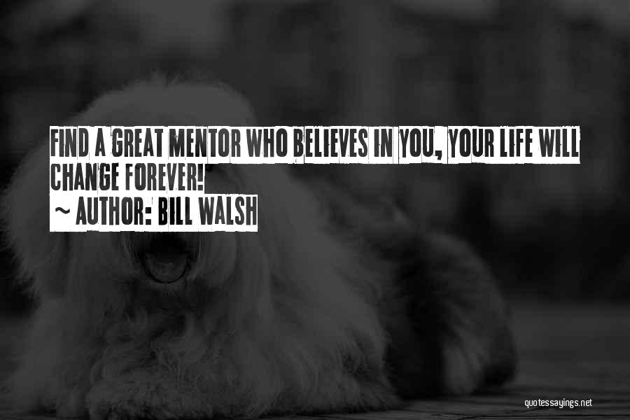 Bill Walsh Quotes 1755614