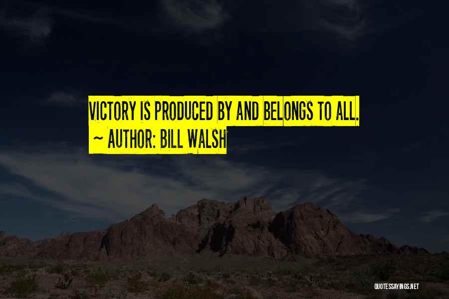 Bill Walsh Quotes 181875