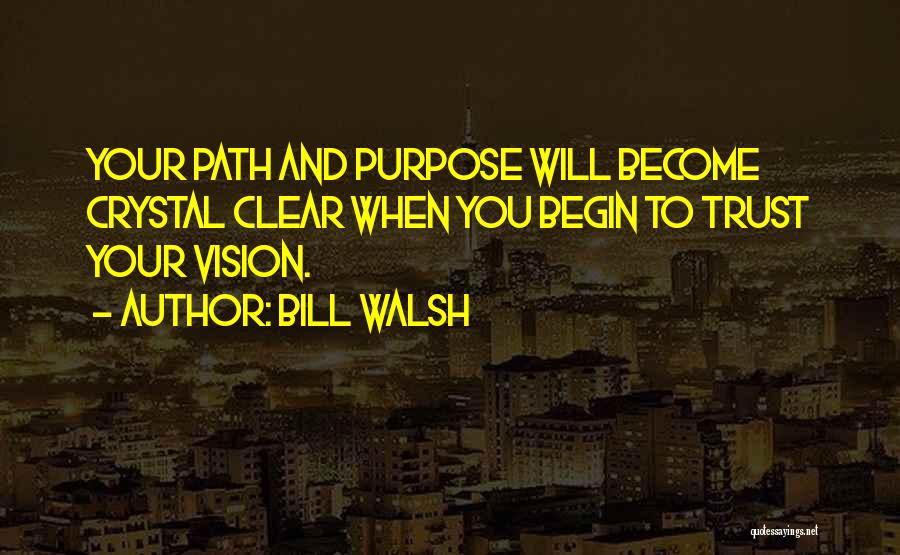 Bill Walsh Quotes 1903965