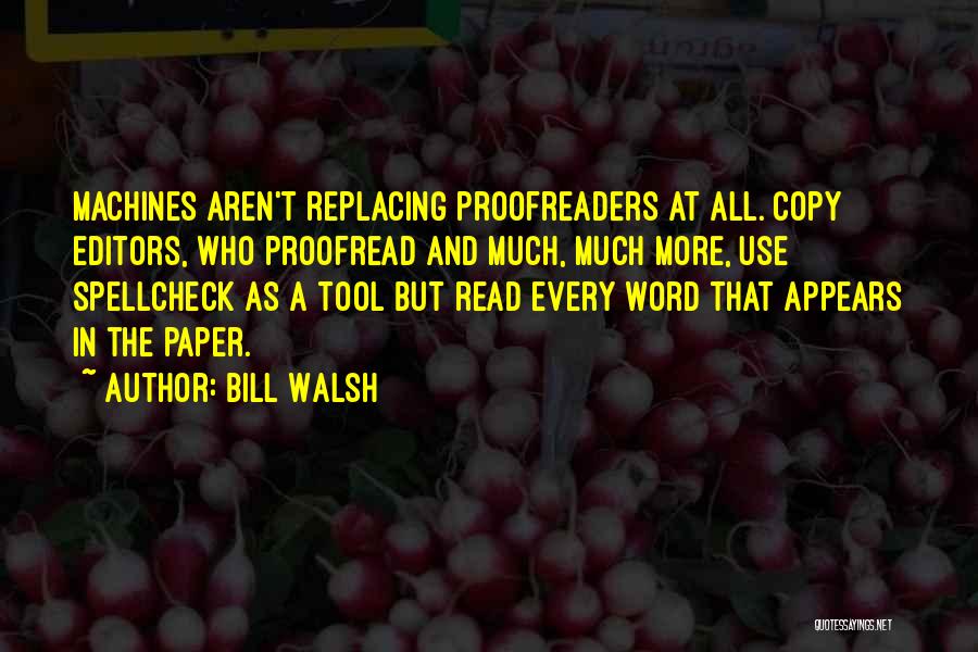 Bill Walsh Quotes 2058961