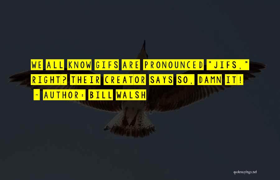 Bill Walsh Quotes 2098115