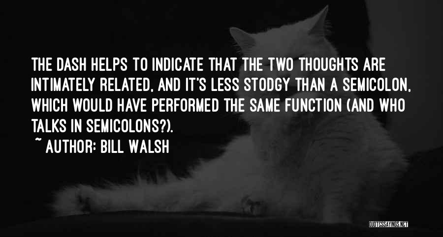 Bill Walsh Quotes 546294