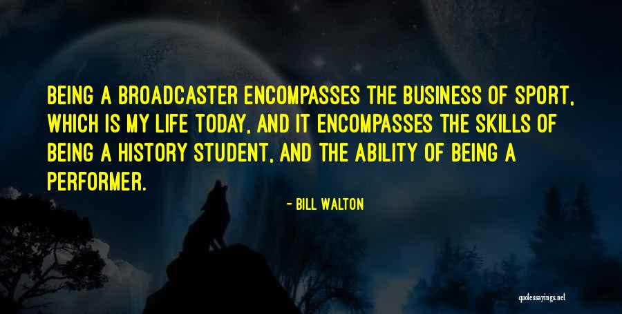 Bill Walton Quotes 1287364