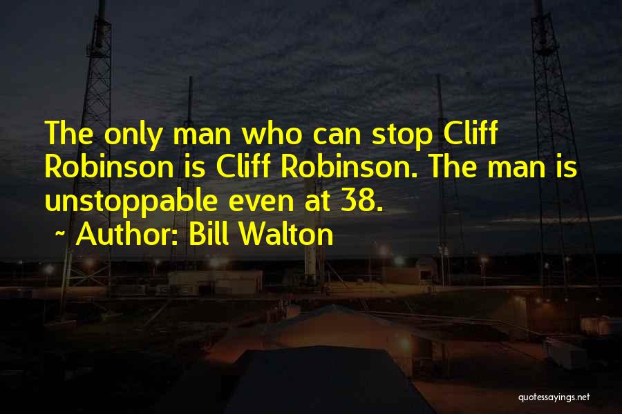 Bill Walton Quotes 1636478