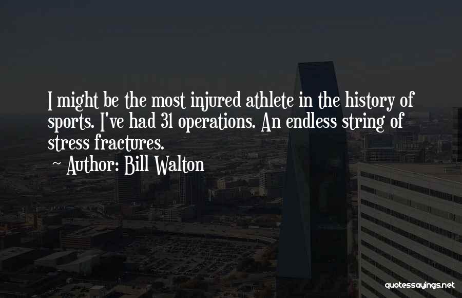 Bill Walton Quotes 1858307