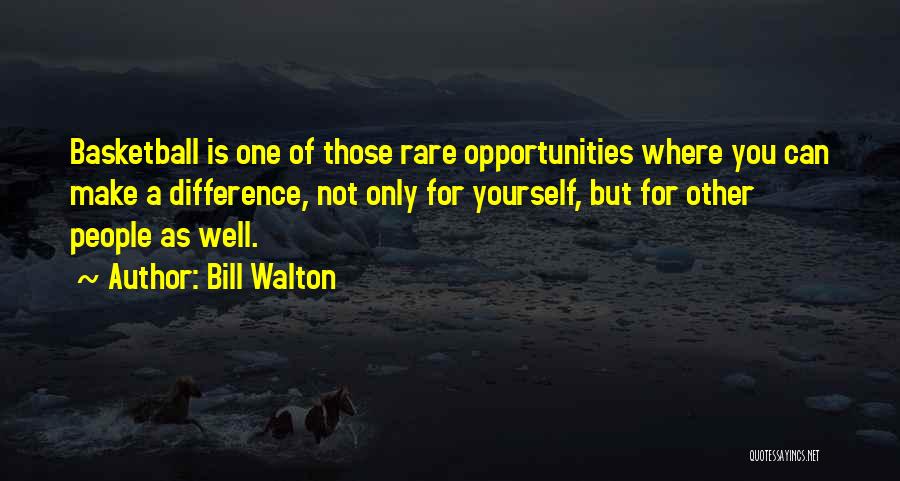 Bill Walton Quotes 1865610