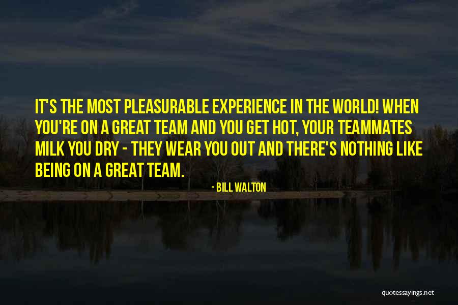 Bill Walton Quotes 1963338