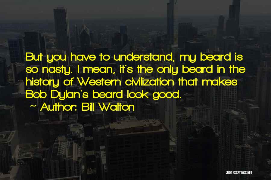 Bill Walton Quotes 269992