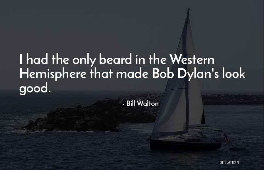 Bill Walton Quotes 448899